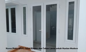 Kusen Pintu uPVC, Solusi Elegan dan Tahan Lama untuk Hunian Modern